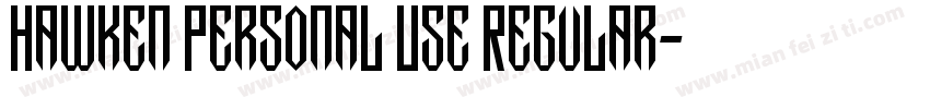 Hawken Personal Use Regular字体转换